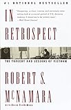 In Retrospect The Tragedy And Lessons Of Vietnam English Edition