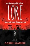 The World Of Lore Volume 1 Monstrous Creatures Now A Major Online Streaming Series English Edition