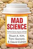 Mad Science Psychiatric Coercion Diagnosis And Drugs English Edition