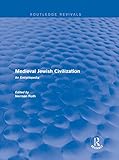 Routledge Revivals Medieval Jewish Civilization 2003 An Encyclopedia Routledge Revivals Routledge Encyclopedias Of The Middle Ages Book 7 English Edition