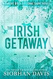 The Irish Getaway A Kennedy Boys Optional Short Novel And Bonus Scenes The Kennedy Boys English Edition