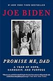 Promise Me Dad A Year Of Hope Hardship And Purpose