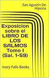 Exposicion Sobre El Libro De Los Salmos Tomo I Sal 159 Spanish Edition