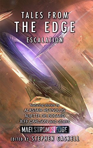 Tales from the Edge: Escalation: A Maelstrom's Edge Collection cover
