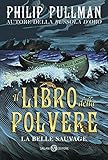 Il Libro Della Polvere La Belle Sauvage Italian Edition