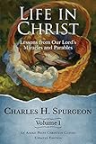 Life In Christ Lessons From Our Lords Miracles And Parables English Edition