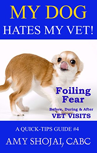 My Dog Hates My Vet! book cover