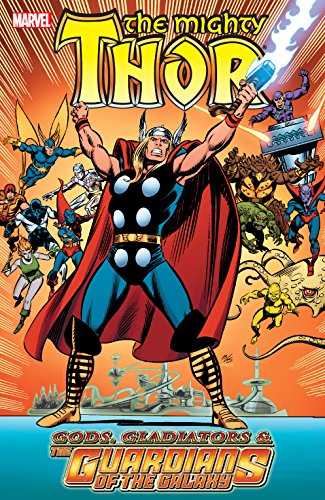 Gods, Gladiators & The Guardians Of The Galaxy (By: Len Wein) cover