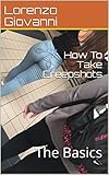 How To Take Creepshots The Basics How To Take Creep Shots Book 1 English Edition