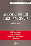 Lapproche Patrimoniale De Lassurancevie Dition 2017 Faits De Socit