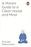 A Monks Guide To A Clean House And Mind English Edition