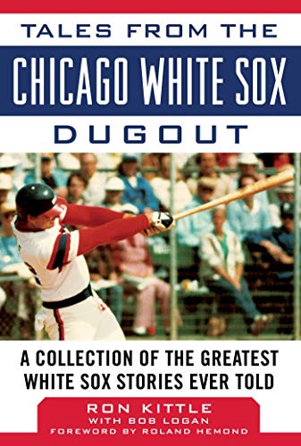 Tales from the Chicago White Sox Dugout book cover