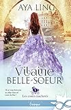 La Vilaine Belle Soeur: Les Contes Inachev%C3%A9s, T1