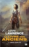 Soeur %C3%A9carlate: Le Livre Des Anciens, T1