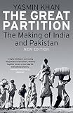 The Great Partition The Making Of India And Pakistan New Edition