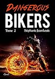 Dangerous Bikers: Bikers, T2