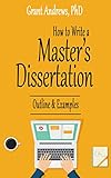 How To Write A Masters Dissertation Outline And Examples Essay And Thesis Writing Book 7 English Edition