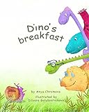Dinos Breakfast Did You Ever Try To Say The Names Of The Dinosaurs Fast And Clear Lets Laugh Together Funny And Playful Poem Childrens Picture Preschool Dinosaurs English Edition