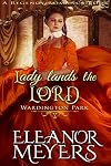 Lady Lands the Lord (The Abbey Brothers) (A Regency Romance Book)