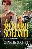 Le Renard Soldati: Soldati, T2