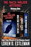 The Amos Walker Mysteries Volume One: Motor City Blue, Angel Eyes, and The Midnight Man