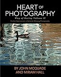 Heart Of Photography Further Explorations In Nalanda Miksang Photography English Edition