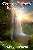 Trip To Iceland Top Places To Visit English Edition