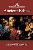 The Cambridge Companion To Ancient Ethics Cambridge Companions To Philosophy English Edition