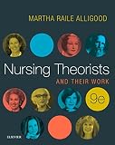 Nursing Theorists And Their Work Ebook English Edition