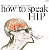 How to Speak Hip