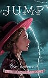 Jump: An American Time-Travel Romance (Lightning Riders Book 2)