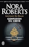 Lieutenant Eve Dallas (tome 42)   Confusion Du Crime