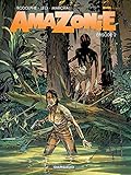 Amazonie Tome 2