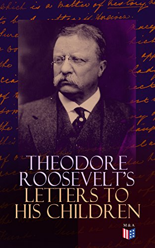 Theodore Roosevelt's Letters to His Children book cover