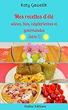 Mes Recettes Dt Saines Bios Vgtariennes Et Gourmandes Srie 2 Les Gourmandes Astucieuses T 11