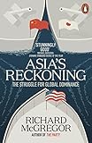 Asias Reckoning The Struggle For Global Dominance English Edition