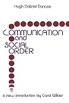 Communication and Social Order (Classics in Communication and Mass Culture (Paperback))