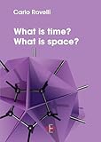What Is Time What Is Space I Dialoghi English Edition