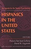 Hispanics In The United States An Agenda For The Twentyfirst Century English Edition