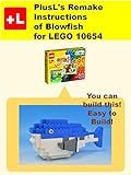 Plusls Remake Instructions Of Blowfish For Lego 10654 You Can Build The Blowfish Out Of Your Own Bricks English Edition
