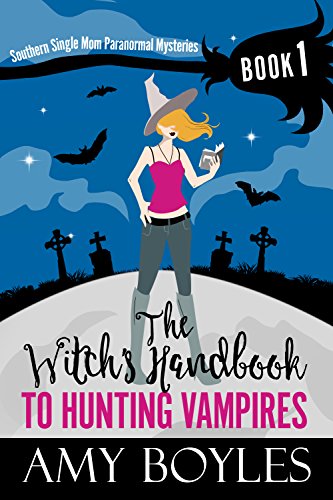 The Witch's Handbook to Hunting Vampires cover