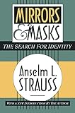 Mirrors And Masks The Search For Identity English Edition