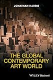The Global Contemporary Art World English Edition