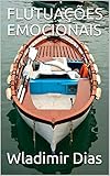 Flutuaes Emocionais Portuguese Edition