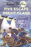 Five Escape Brexit Island Enid Blyton For Grown Ups English Edition