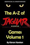 The Az Of Atari Jaguar Games Volume 1 The Az Of Retro Gaming English Edition