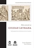 Ms All De La Ciudad Letrada Letramientos Indgenas En Los Andes Textos De Ciencias Humanas N 3 Spanish Edition