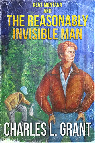 Kent Montana and the Reasonably Invisible Man book cover
