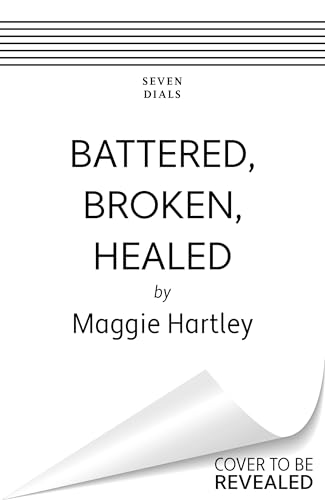 Battered, Broken, Healed book cover