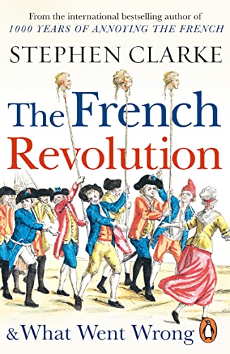 The French Revolution and What Went Wrong cover
